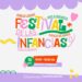 Se viene el Festival de las Infancias en Buena Esperanza